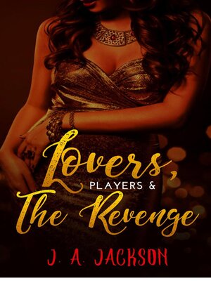 cover image of Lovers, Players, the Revenge!